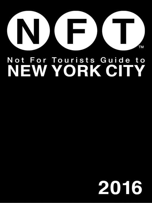 Title details for Not For Tourists Guide to New York City 2016 by Not for Tourists - Available